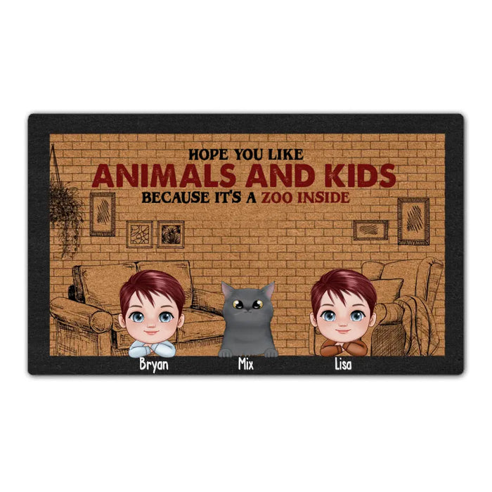 Hope You Like Animals And Kids Because It's A Zoo Inside - Personalized Gifts Custom Doormat for Fur Family, Pet Lovers