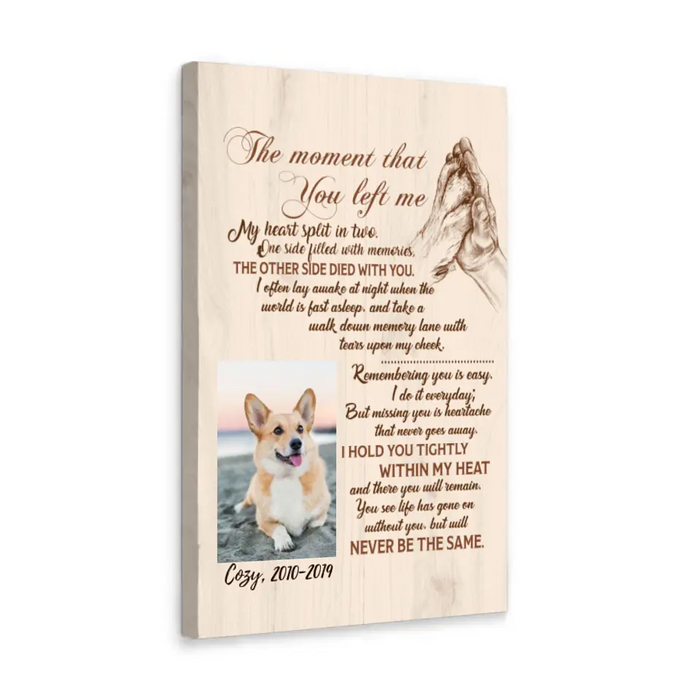 Personalized Canvas, The Moment That You Left Me, Memorial Gift for Dog Loss, Gift for Dog Lover