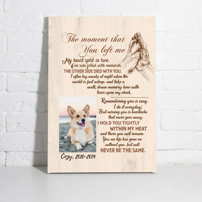 Personalized Canvas, The Moment That You Left Me, Memorial Gift for Dog Loss, Gift for Dog Lover