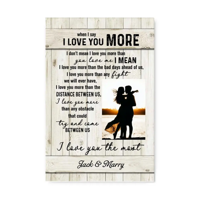 Personalized Canvas, When I Say I Love You More, Gift for Couple, Wedding Anniversary