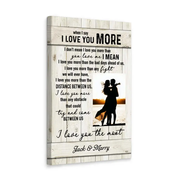 Personalized Canvas, When I Say I Love You More, Gift for Couple, Wedding Anniversary