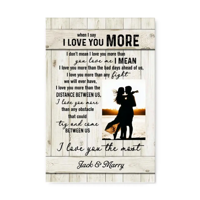 Personalized Canvas, When I Say I Love You More, Gift for Couple, Wedding Anniversary