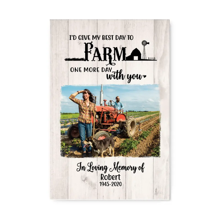 Personalized Canvas, I'd Give My Best Day To Farm With You, Memorial Gift, Gift for Family