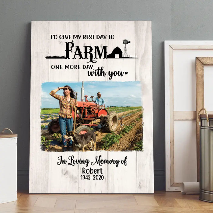 Personalized Canvas, I'd Give My Best Day To Farm With You, Memorial Gift, Gift for Family