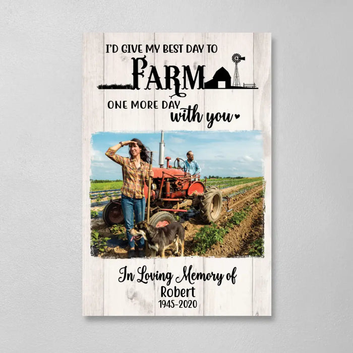 Personalized Canvas, I'd Give My Best Day To Farm With You, Memorial Gift, Gift for Family