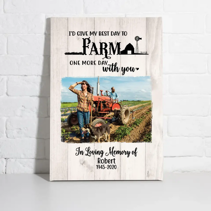 Personalized Canvas, I'd Give My Best Day To Farm With You, Memorial Gift, Gift for Family