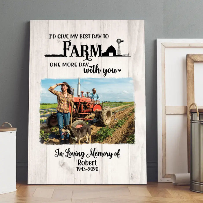 Personalized Canvas, I'd Give My Best Day To Farm With You, Memorial Gift, Gift for Family