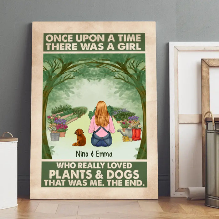 Personalized Canvas, Once Upon A Time There Was A Girl Who Really Loved Plants And Dogs, Gift For Gardeners And Dog Lovers