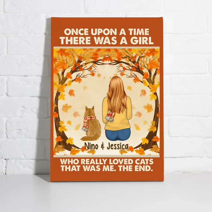 Personalized Canvas, Once Upon A Time There Was A Girl Who Really Loves Cats - Fall Gift, Gift For Cat Lovers