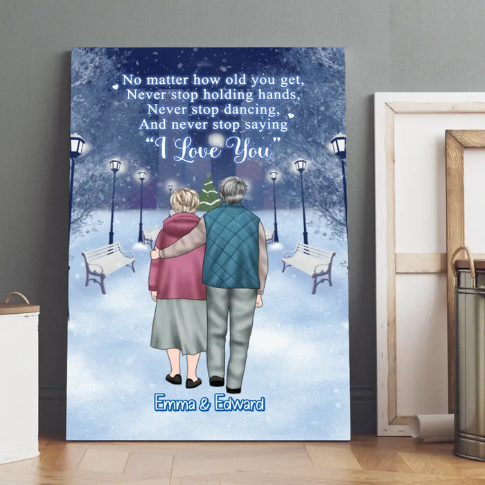 No Matter How Old You Get - Personalized Gifts Custom Canvas/Poster for Dad/Mom, Old Couples