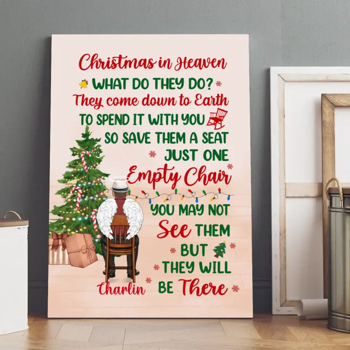 Personalized Canvas, Memorial Chair Christmas - You May Not See Them But They Will Be There, Christmas Memorial Gift For Him/Her