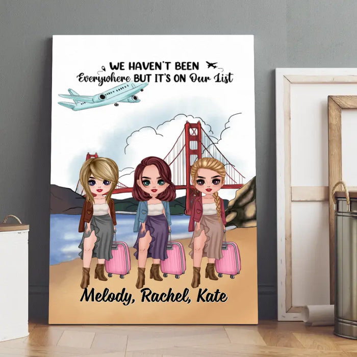 Up To 3 Chibi We Haven't Been Everywhere - Personalized Canvas For Her, Friends, Travel