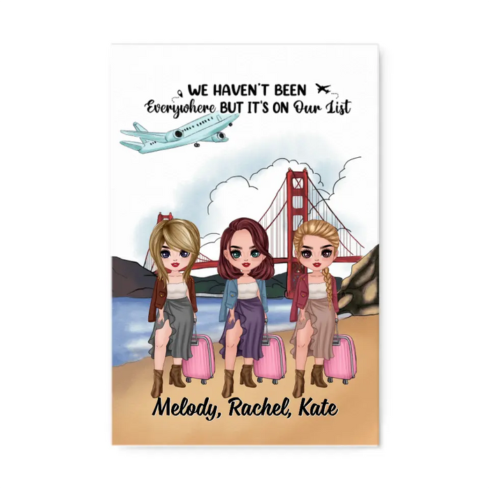 Up To 3 Chibi We Haven't Been Everywhere - Personalized Canvas For Her, Friends, Travel