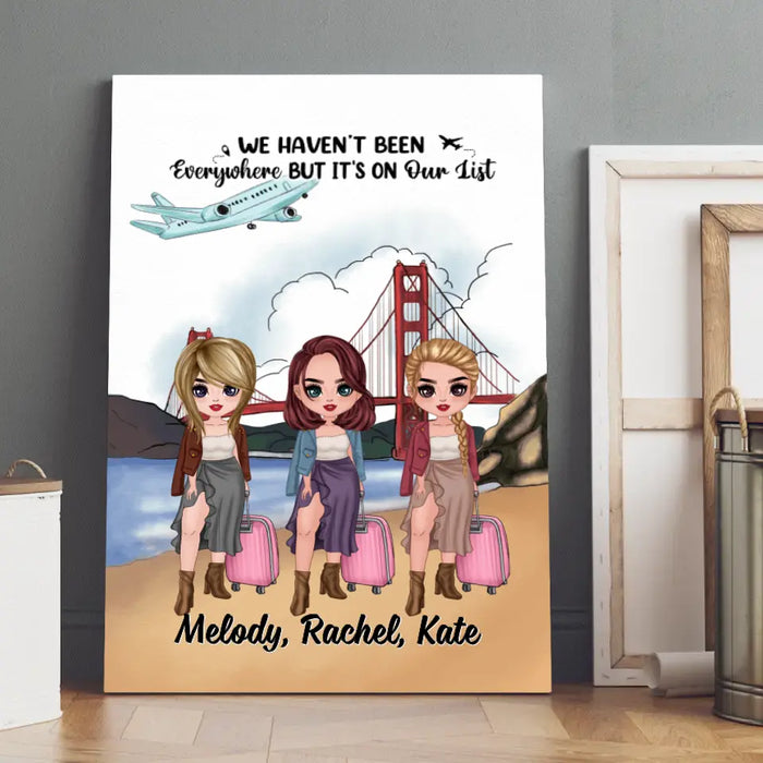 Up To 3 Chibi We Haven't Been Everywhere - Personalized Canvas For Her, Friends, Travel