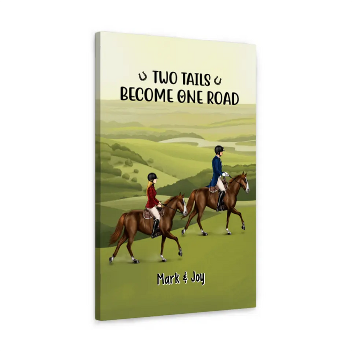 Two Tails Become One Road - Personalized Canvas For Couples, For Friends, Horse Lovers