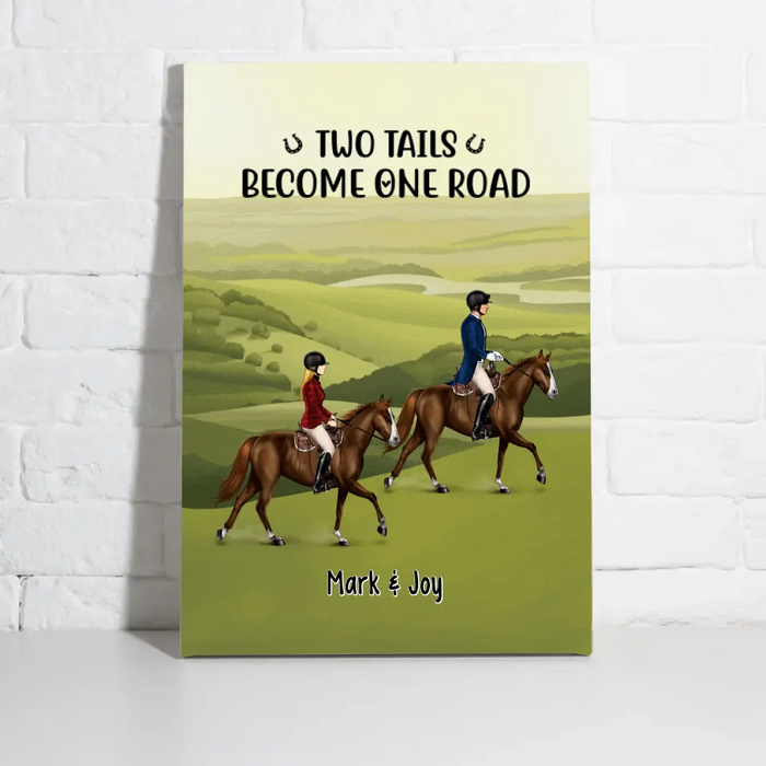 Two Tails Become One Road - Personalized Canvas For Couples, For Friends, Horse Lovers