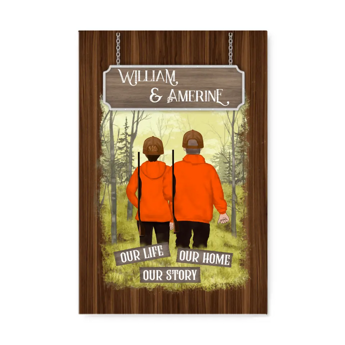 Our Life Our Story Our Home - Personalized Canvas For Couples, For Him, For Her, Hunting