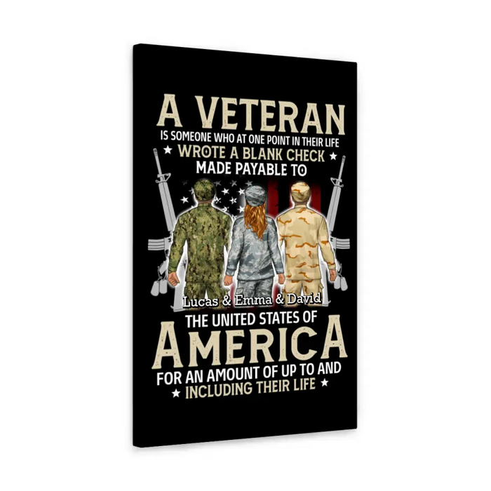 A Veteran Is Someone Who At One Point In Their Life - Personalized Canvas For Her, Him, Military