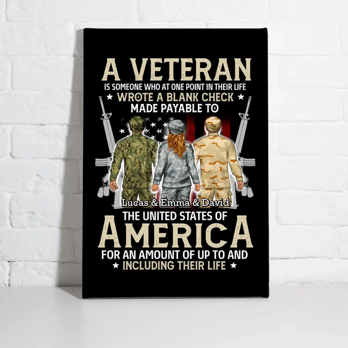 A Veteran Is Someone Who At One Point In Their Life - Personalized Canvas For Her, Him, Military