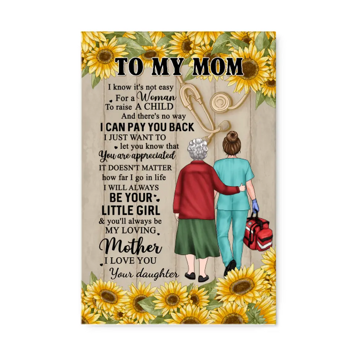 You Will Always Be My Loving Mother - Personalized Canvas For Mom, Daughter, Nurse, Mother's Day