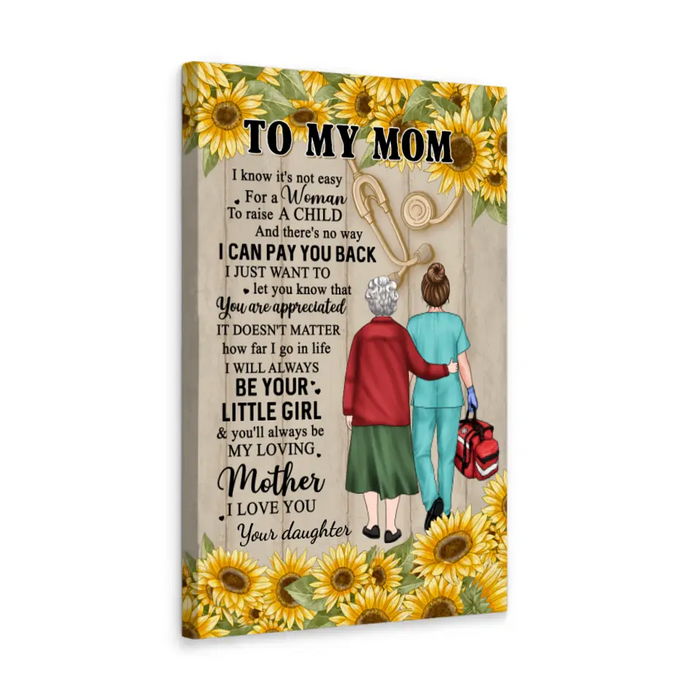 You Will Always Be My Loving Mother - Personalized Canvas For Mom, Daughter, Nurse, Mother's Day