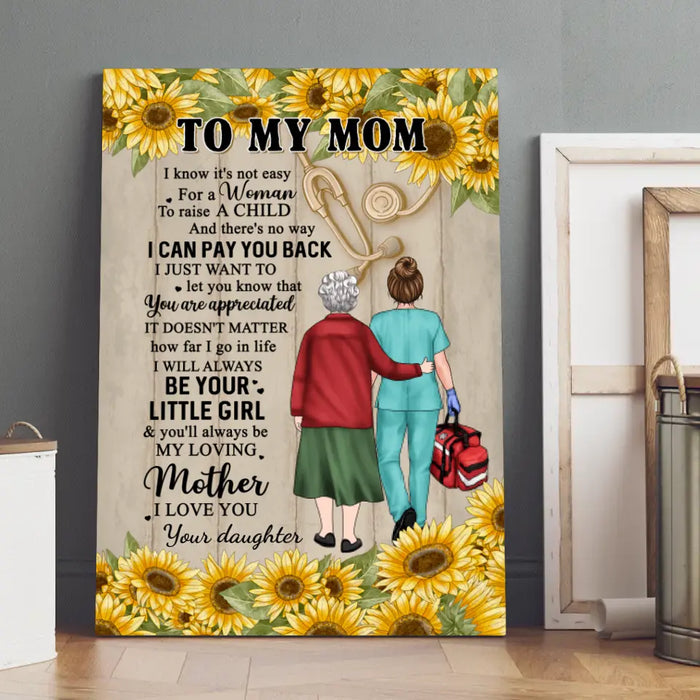 You Will Always Be My Loving Mother - Personalized Canvas For Mom, Daughter, Nurse, Mother's Day