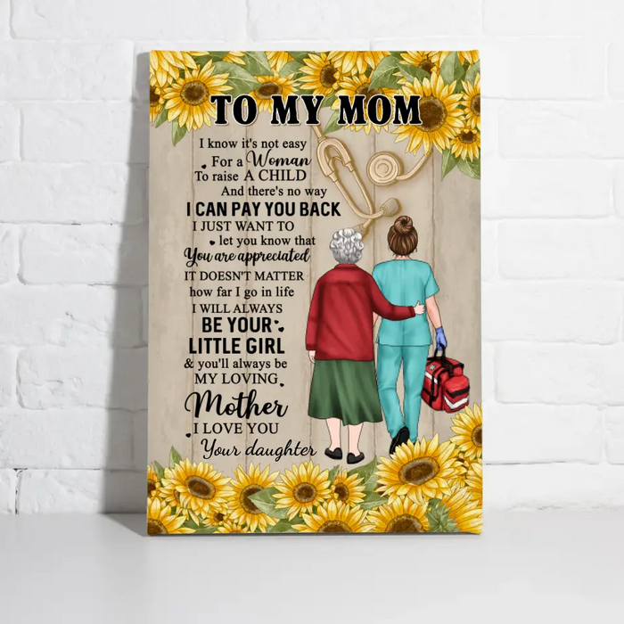 You Will Always Be My Loving Mother - Personalized Canvas For Mom, Daughter, Nurse, Mother's Day