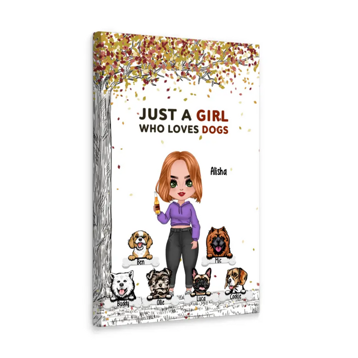 Up To 6 Dogs Just A Girl Who Loves Dogs - Personalized Canvas For Her, Dog Mom, Dog Lovers