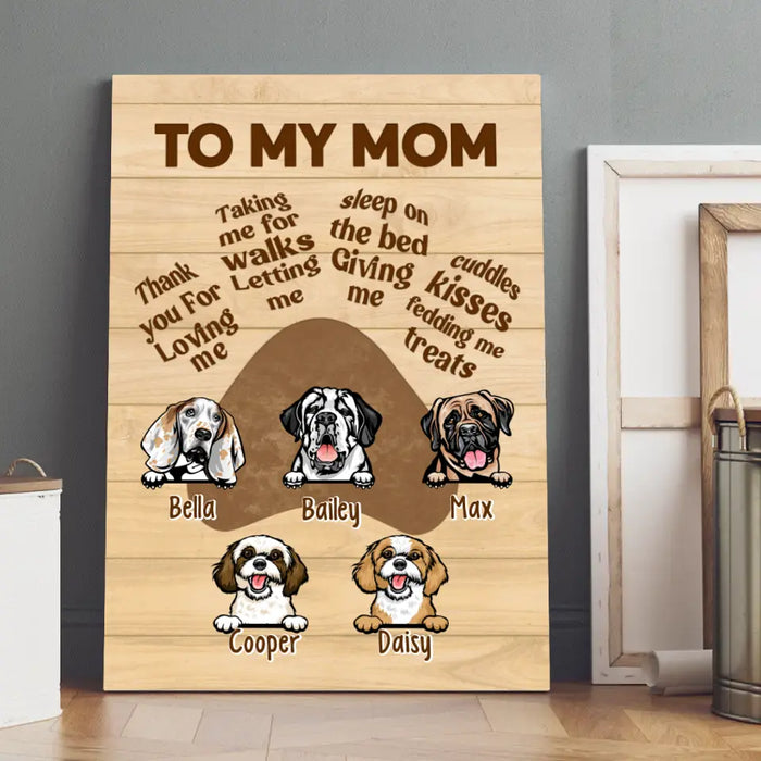 Up To 5 Dogs To My Mom - Personalized Canvas For Her, Dog Mom, Dog Lovers