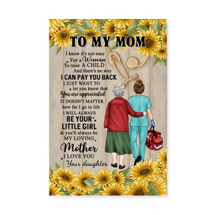 You Will Always Be My Loving Mother - Personalized Canvas For Mom, Daughter, Nurse, Mother's Day