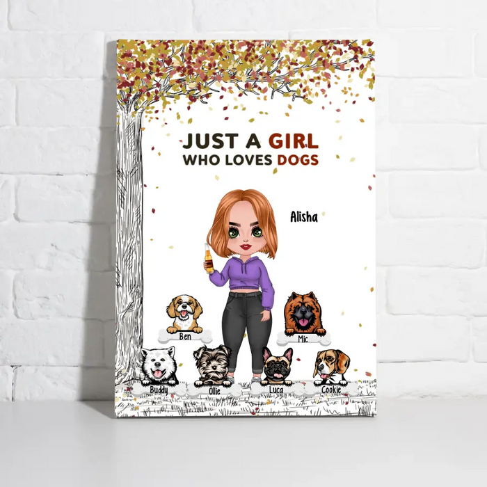 Up To 6 Dogs Just A Girl Who Loves Dogs - Personalized Canvas For Her, Dog Mom, Dog Lovers