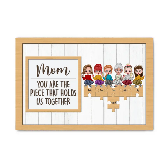 Up To 5 Daughters Mom You Are The Piece That Holds Us Together - Personalized Canvas For Her, Mom