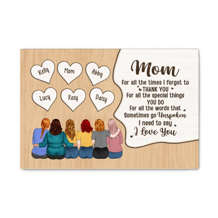 Up To 5 Daughters Mom For All The Times I Forgot - Personalized Canvas For Her, Mom, Daughter