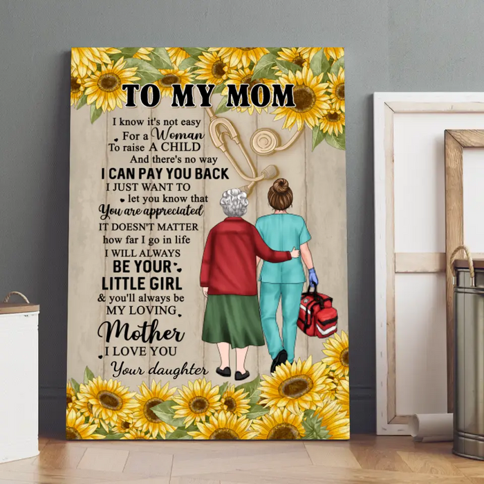 You Will Always Be My Loving Mother - Personalized Canvas For Mom, Daughter, Nurse, Mother's Day