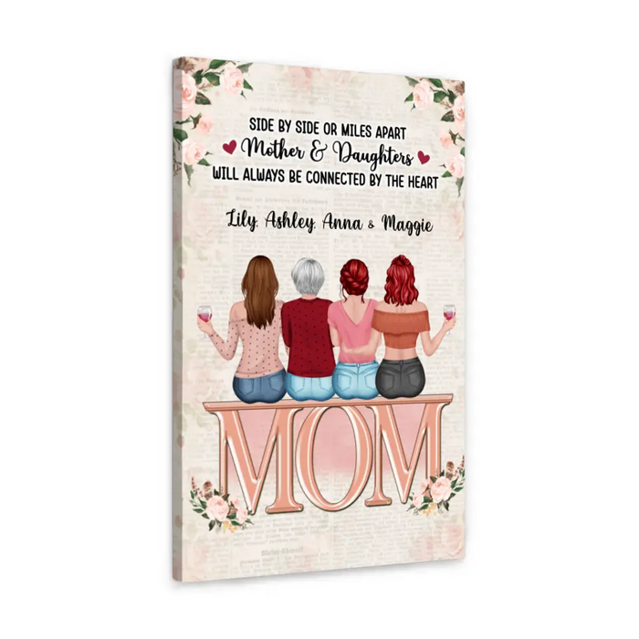 Side By Side Or Miles Apart Mothers And Daughters - Personalized Canvas For Mom, Mother's Day