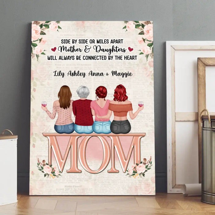 Side By Side Or Miles Apart Mothers And Daughters - Personalized Canvas For Mom, Mother's Day