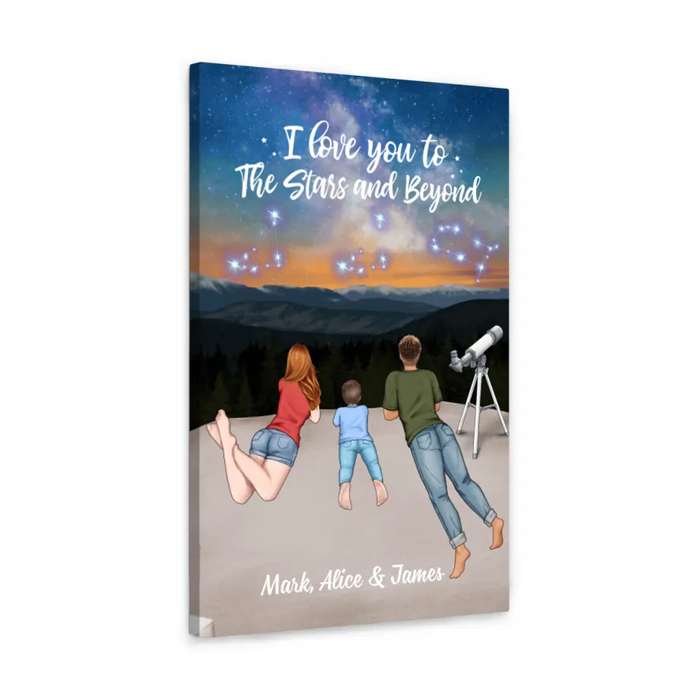 I Love You To The Stars And Beyond - Personalized Canvas For Family, Couples, Astronomy Lovers