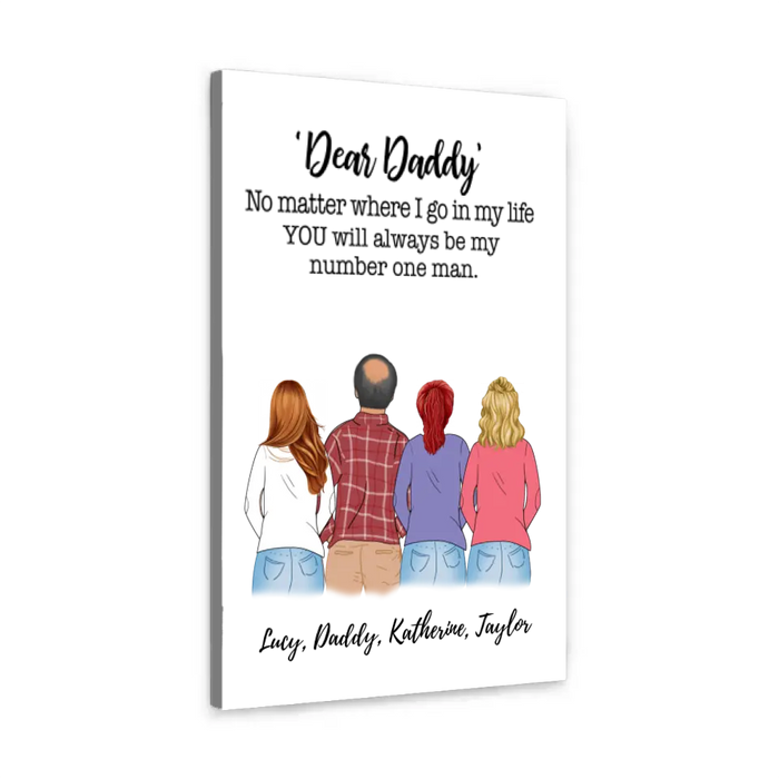 You Will Always Be the First Man - Personalized Gifts Custom Family Canvas for Daughters for Dad, Family Gifts