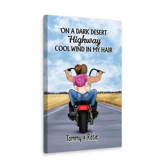 On A Dark Desert Highway Cool Wind In My Hair Motorcycle Riding - Personalized Canvas For Motorcycle Couples, Bikers