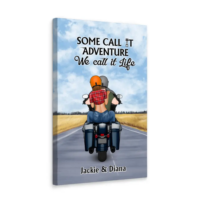 Some Call It Adventure We Call It Life - Personalized Canvas For Motorcycle Couples, Bikers