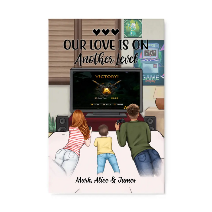 Our Love Is On Another Level - Personalized Canvas For Family, Couples, Games