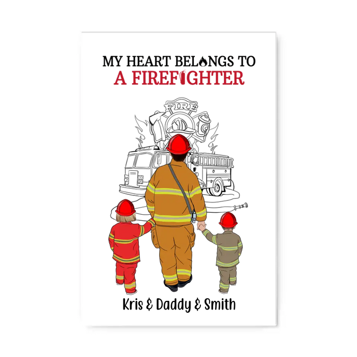 My Heart Belongs to a Firefighter - Personalized Gifts Custom Firefighters Canvas for Family for Dad, Firefighters