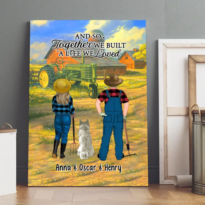 And So Together We Built A Life We Loved Farming Couple And Pets - Personalized Canvas For Farming, Dog & Cat Lovers