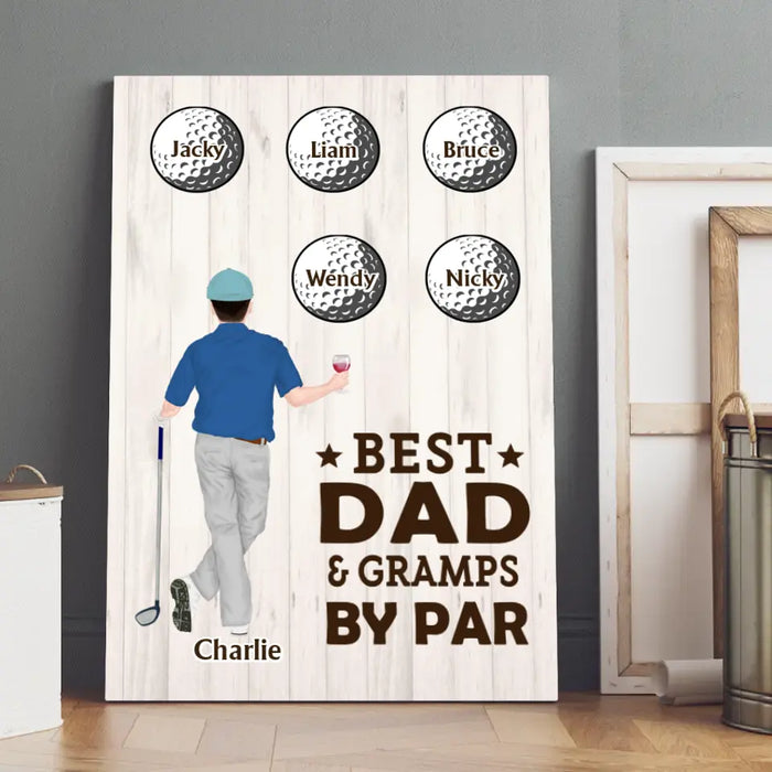 Best Dad Gramps By Par - Personalized Gifts Custom Canvas for Dad, Golf Lovers