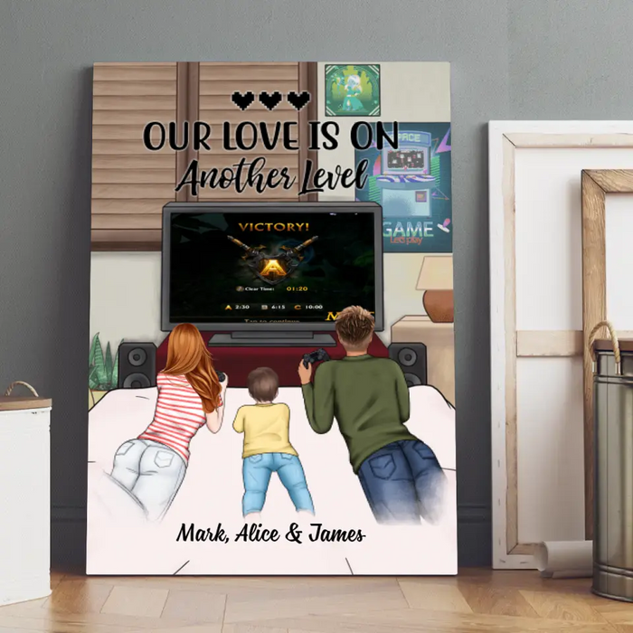 Our Love Is On Another Level - Personalized Canvas For Family, Couples, Games