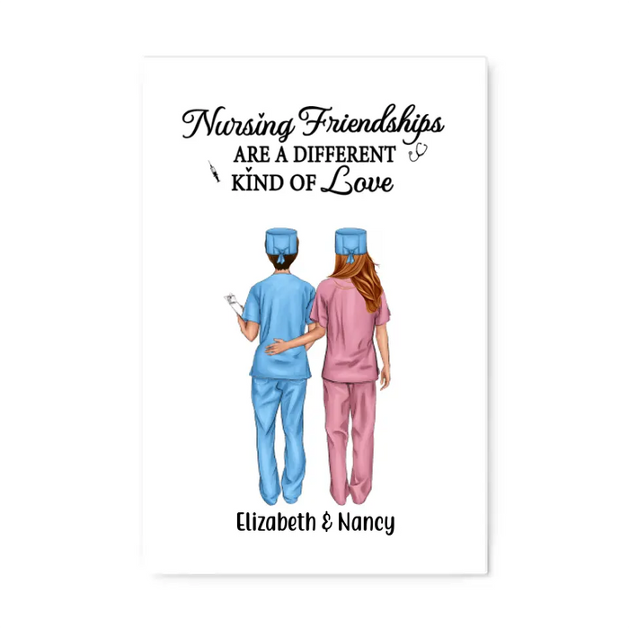 Nursing Friendships Are A Different Kind Of Love - Personalized Nurse Canvas, Nurse Best Friends, Gift for Nurses, Scrub Life