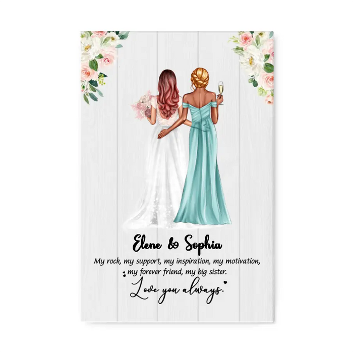 My Forever Friend, My Big Sister Love You Always - Personalized Canvas for Bridesmaid, Gift for Bride, Gift from Sisters, Wedding Portrait