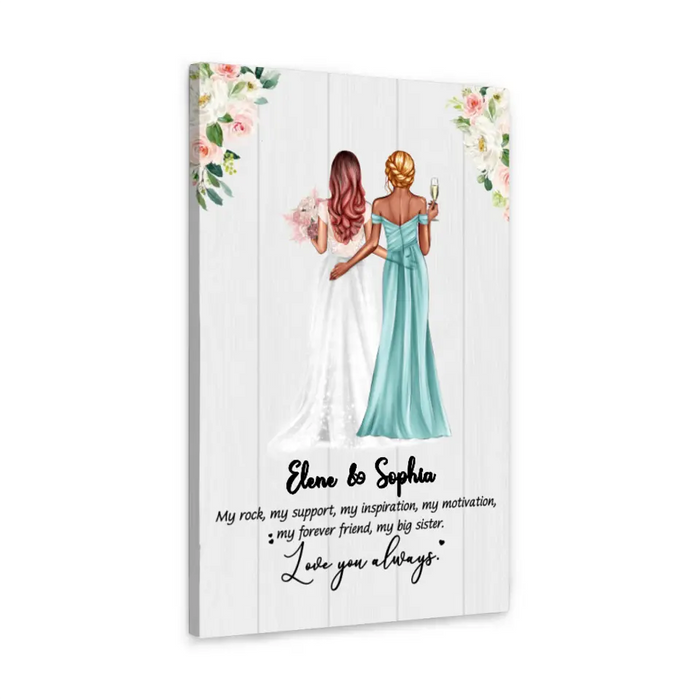 My Forever Friend, My Big Sister Love You Always - Personalized Canvas for Bridesmaid, Gift for Bride, Gift from Sisters, Wedding Portrait