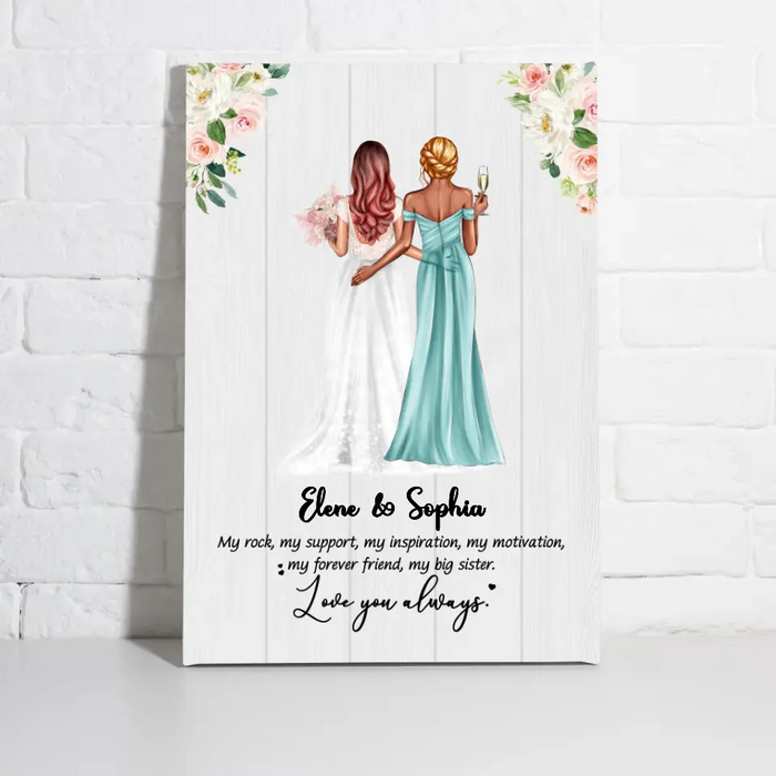 My Forever Friend, My Big Sister Love You Always - Personalized Canvas for Bridesmaid, Gift for Bride, Gift from Sisters, Wedding Portrait