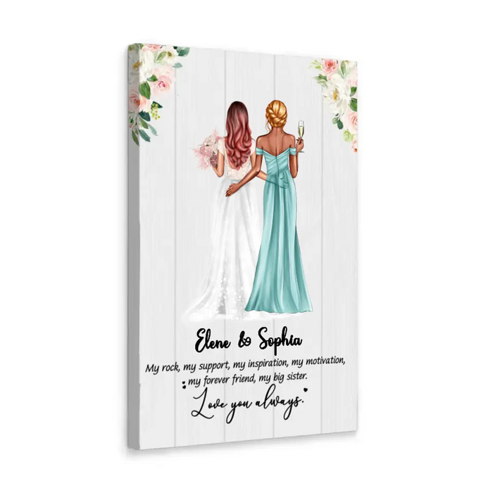 My Forever Friend, My Big Sister Love You Always - Personalized Canvas for Bridesmaid, Gift for Bride, Gift from Sisters, Wedding Portrait